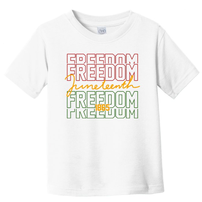 Freedom Juneteenth 1865 Toddler T-Shirt