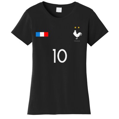 FRANCE JERSEY 10 FRENCH FOOTBALL SOCCER Women's T-Shirt