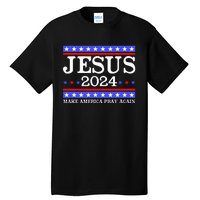 Funny Jesus 2024 Vote Make America Pray Again Christ Tall T-Shirt