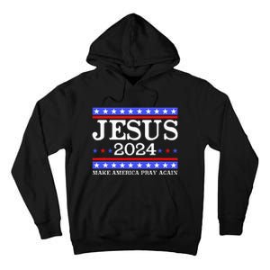 Funny Jesus 2024 Vote Make America Pray Again Christ Tall Hoodie