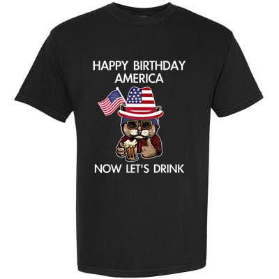 Funny July 4th Happy Birthday America Cat Let's Beer Gift Garment-Dyed Heavyweight T-Shirt