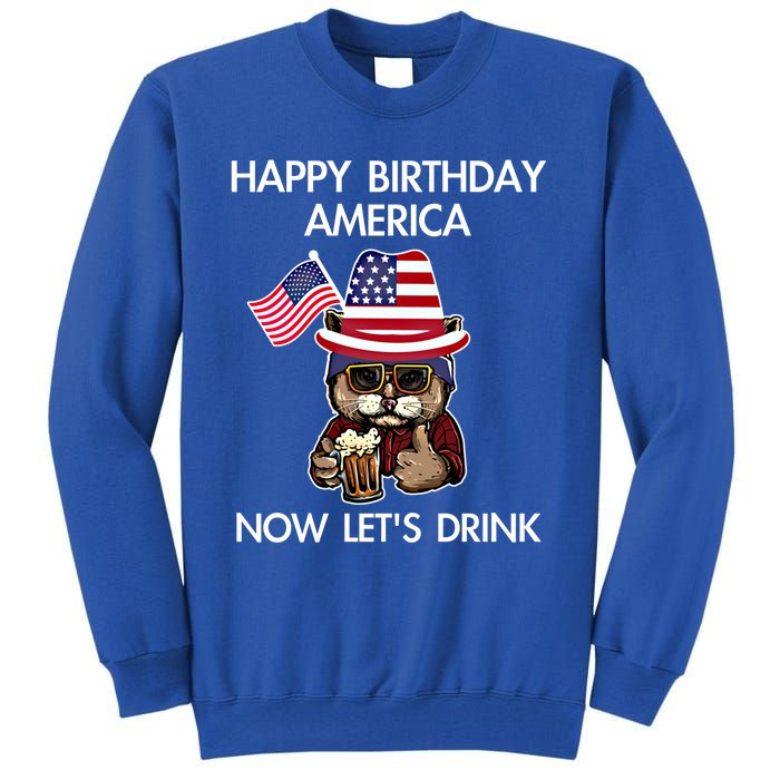 Funny July 4th Happy Birthday America Cat Let's Beer Gift Tall Sweatshirt