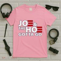 Funny Joe And The H0 Gotta Go T-Shirt