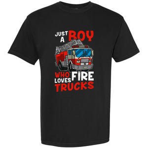 Firefighter Just A Boy Who Loves Fire Trucks Garment-Dyed Heavyweight T-Shirt