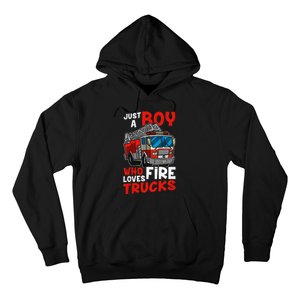 Firefighter Just A Boy Who Loves Fire Trucks Hoodie