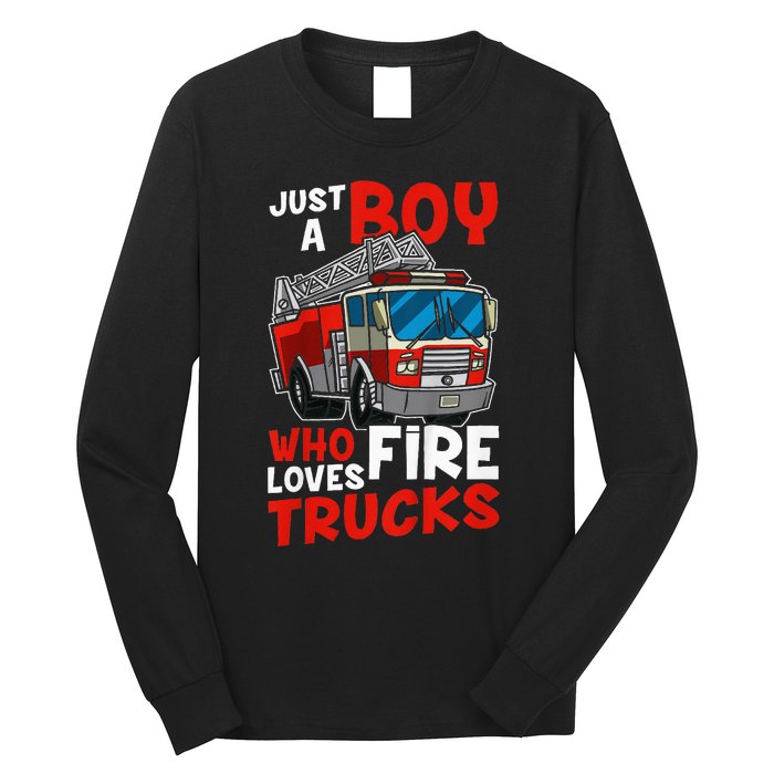 Firefighter Just A Boy Who Loves Fire Trucks Long Sleeve Shirt