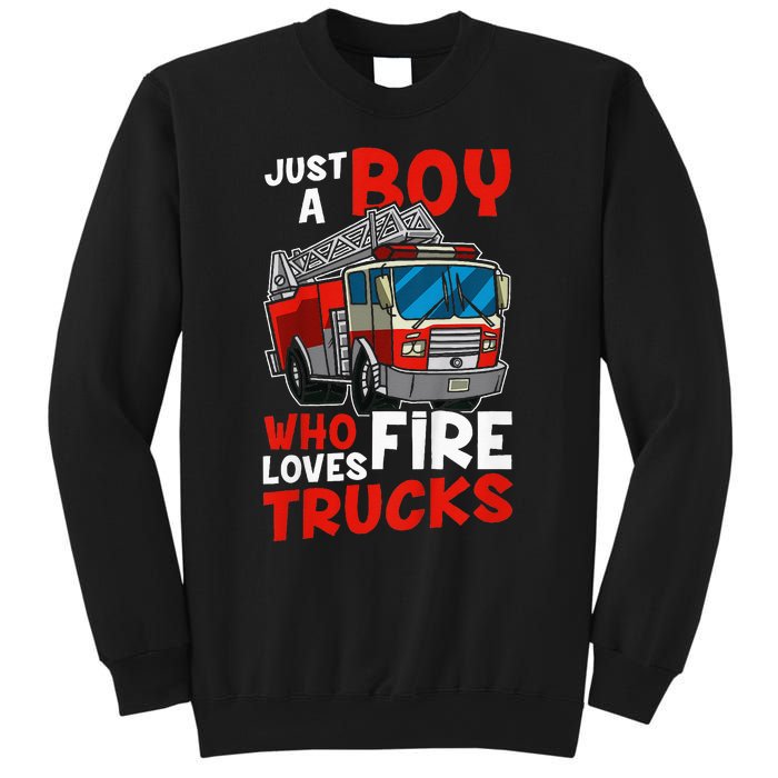 Firefighter Just A Boy Who Loves Fire Trucks Sweatshirt