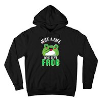 Frog Just A Girl Who Loves Frogs Funny Frog Lover Gift Hoodie