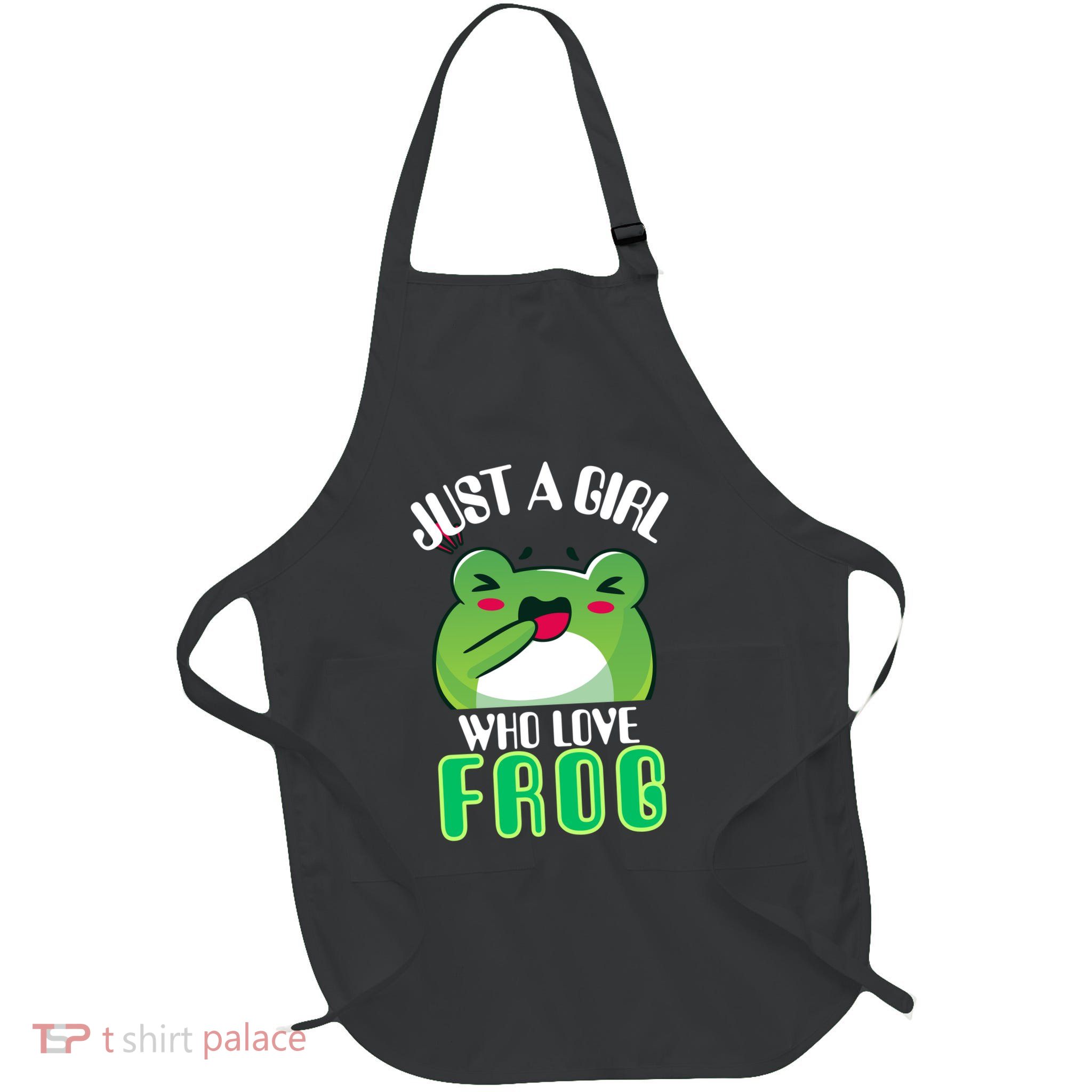 Frog Just A Girl Who Loves Frogs Funny Frog Lover Gift Apron
