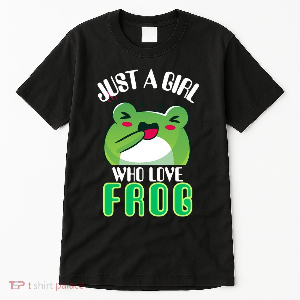 Frog Just A Girl Who Loves Frogs Funny Frog Lover Gift Tall T-Shirt