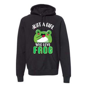 Frog Just A Girl Who Loves Frogs Funny Frog Lover Gift Premium Hoodie