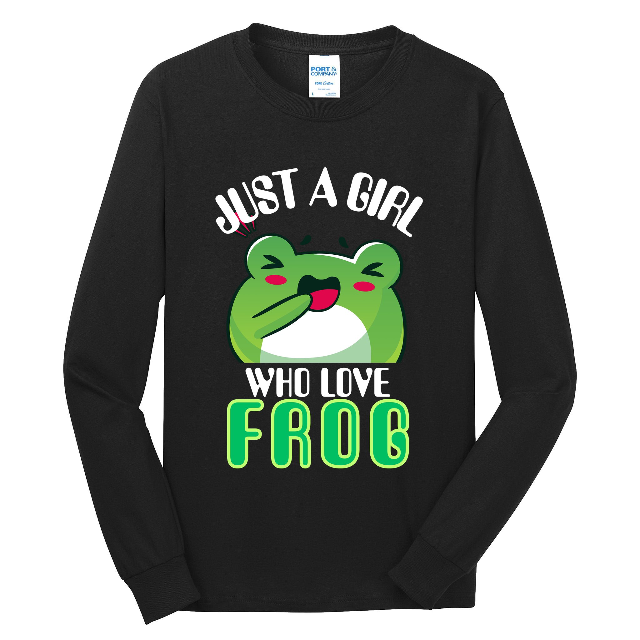 Frog Just A Girl Who Loves Frogs Funny Frog Lover Gift Tall Long Sleeve T-Shirt