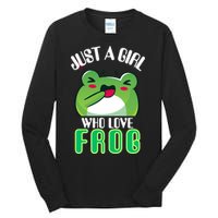 Frog Just A Girl Who Loves Frogs Funny Frog Lover Gift Tall Long Sleeve T-Shirt