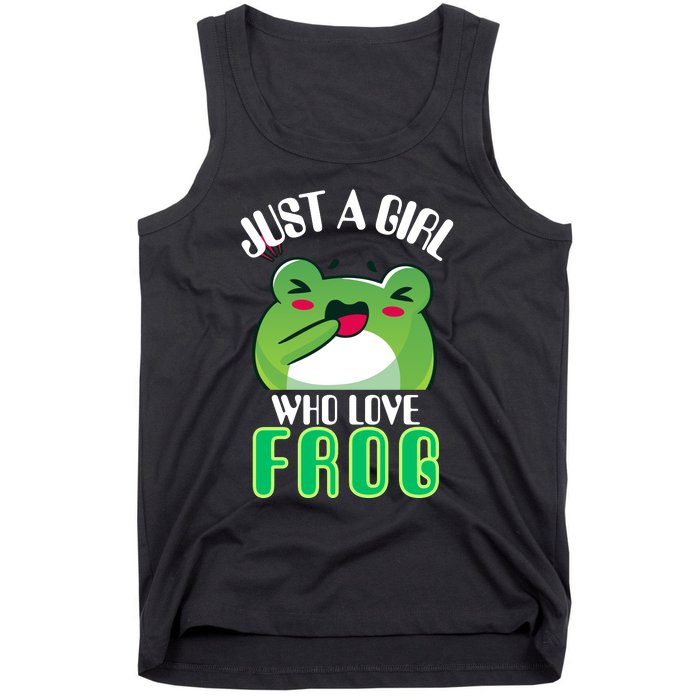 Frog Just A Girl Who Loves Frogs Funny Frog Lover Gift Tank Top