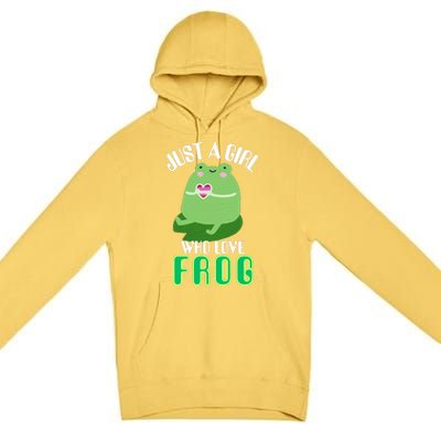 Frog Just A Girl Who Loves Frogs Funny Frog Lover Gift Premium Pullover Hoodie