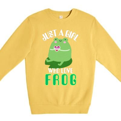 Frog Just A Girl Who Loves Frogs Funny Frog Lover Gift Premium Crewneck Sweatshirt