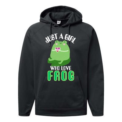 Frog Just A Girl Who Loves Frogs Funny Frog Lover Gift Performance Fleece Hoodie