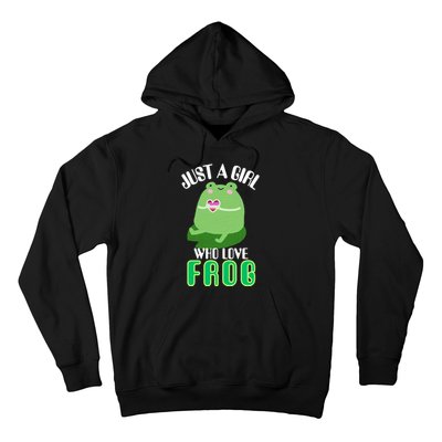 Frog Just A Girl Who Loves Frogs Funny Frog Lover Gift Hoodie