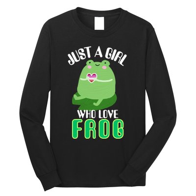 Frog Just A Girl Who Loves Frogs Funny Frog Lover Gift Long Sleeve Shirt