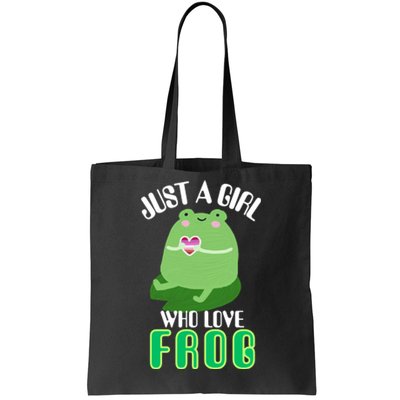 Frog Just A Girl Who Loves Frogs Funny Frog Lover Gift Tote Bag