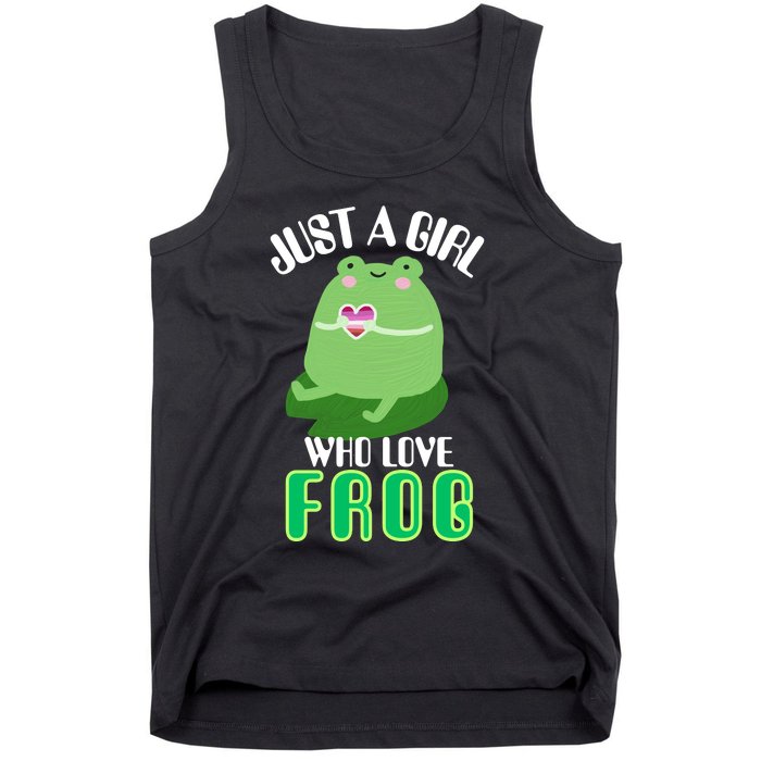 Frog Just A Girl Who Loves Frogs Funny Frog Lover Gift Tank Top