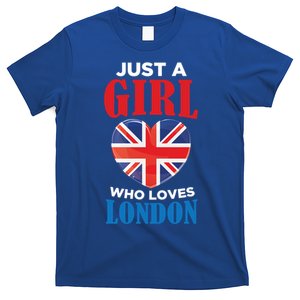 Fun Just A Who Loves London England British Flag Gift T-Shirt