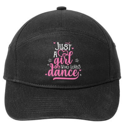 Funny Just A Girl Who Loves Dance Gift For Dancer 7-Panel Snapback Hat