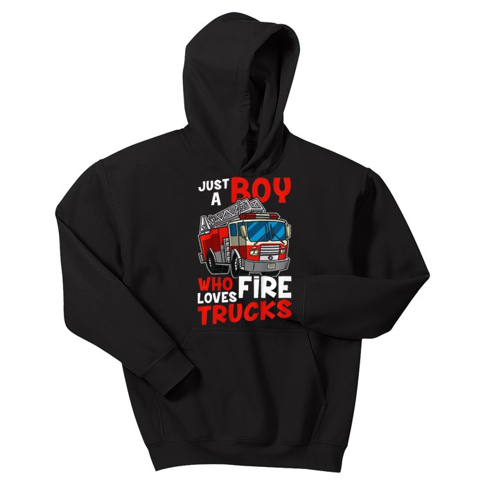 Firefighter Just A Boy Who Loves Fire Trucks Kids Hoodie