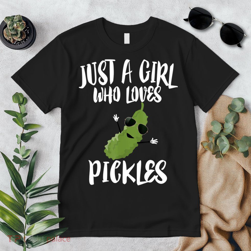 Funny Just A Girl Who Loves Pickles Gift Pickle Gift Premium T-Shirt