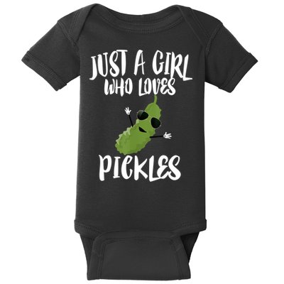 Funny Just A Girl Who Loves Pickles Gift Pickle Gift Baby Bodysuit