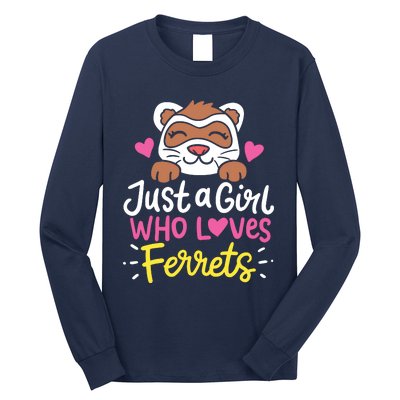 Ferret Just A Girl Who Loves Ferrets Long Sleeve Shirt