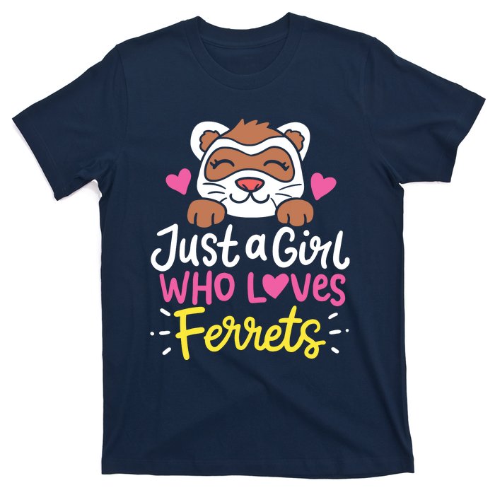 Ferret Just A Girl Who Loves Ferrets T-Shirt