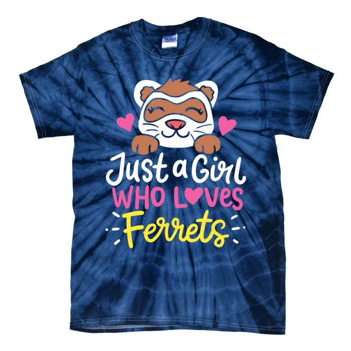 Ferret Just A Girl Who Loves Ferrets Tie-Dye T-Shirt