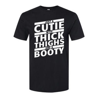 Funny Just A Cutie With Thick Thighs And A Booty Gym Wear Softstyle CVC T-Shirt