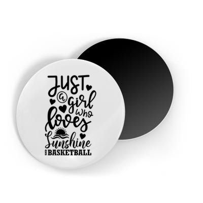 Fuhny Just A Girl Who Loves Sunshine Basketball Magnet