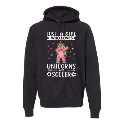 Funny Just A  Who Loves Unicorns And Soccer Premium Hoodie