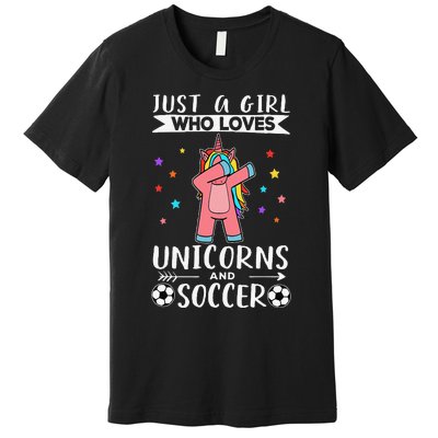 Funny Just A  Who Loves Unicorns And Soccer Premium T-Shirt