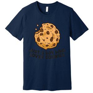 Funny Just A Boy Who Loves Cookies Gift Funny Chocolate Chip Cookies Gift Premium T-Shirt