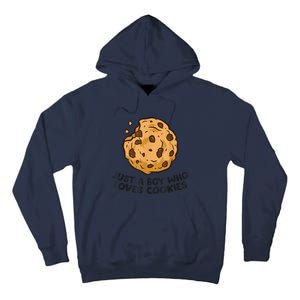 Funny Just A Boy Who Loves Cookies Gift Funny Chocolate Chip Cookies Gift Tall Hoodie