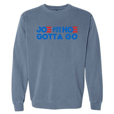 Funny Joe And The Hoe Gotta Go Garment-Dyed Sweatshirt