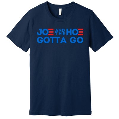 Funny Joe And The Hoe Gotta Go Premium T-Shirt