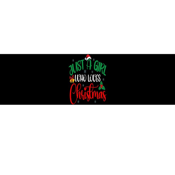 Funny Just A Girl Who Loves Christmas Bumper Sticker