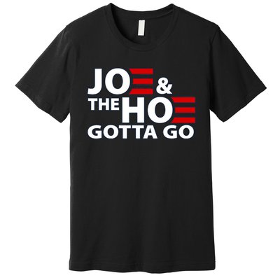 Funny Joe And The H0 Gotta Go Premium T-Shirt