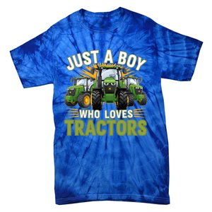 Farm Just A Who Loves Tractors Farmer Gift Tie-Dye T-Shirt