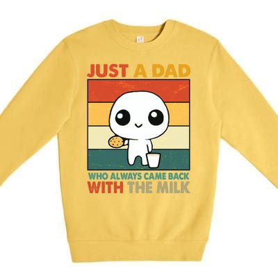 Funny Just A Dad Who Always Came Back With The Milk Premium Crewneck Sweatshirt