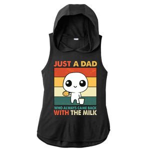 Funny Just A Dad Who Always Came Back With The Milk Ladies PosiCharge Tri-Blend Wicking Draft Hoodie Tank