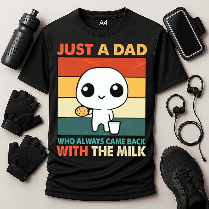 Funny Just A Dad Who Always Came Back With The Milk Performance Shirt