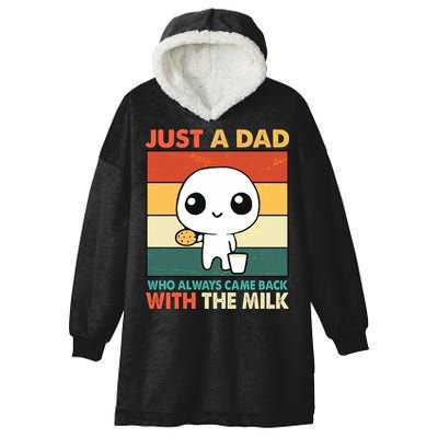 Funny Just A Dad Who Always Came Back With The Milk Hooded Wearable Blanket