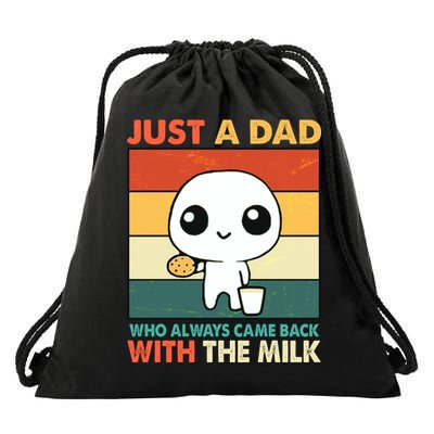 Funny Just A Dad Who Always Came Back With The Milk Drawstring Bag