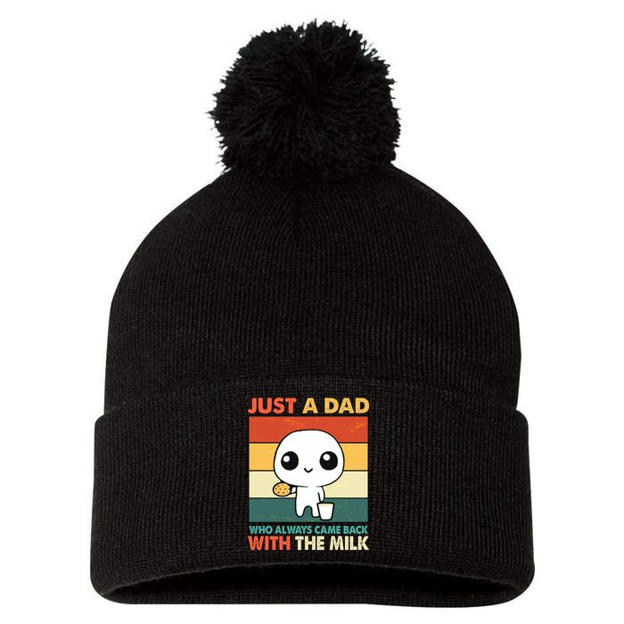 Funny Just A Dad Who Always Came Back With The Milk Pom Pom 12in Knit Beanie